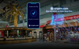 رسمياً.. سوق دبي الحرة تُطلق خدمة المدفوعات الرقمية عبر Crypto.com Pay في مطارات دبي